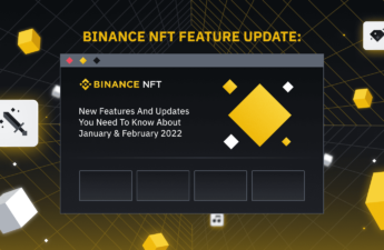 Binance NFT Feature Update: New Features And Updates You Need to Know About January & February 2022