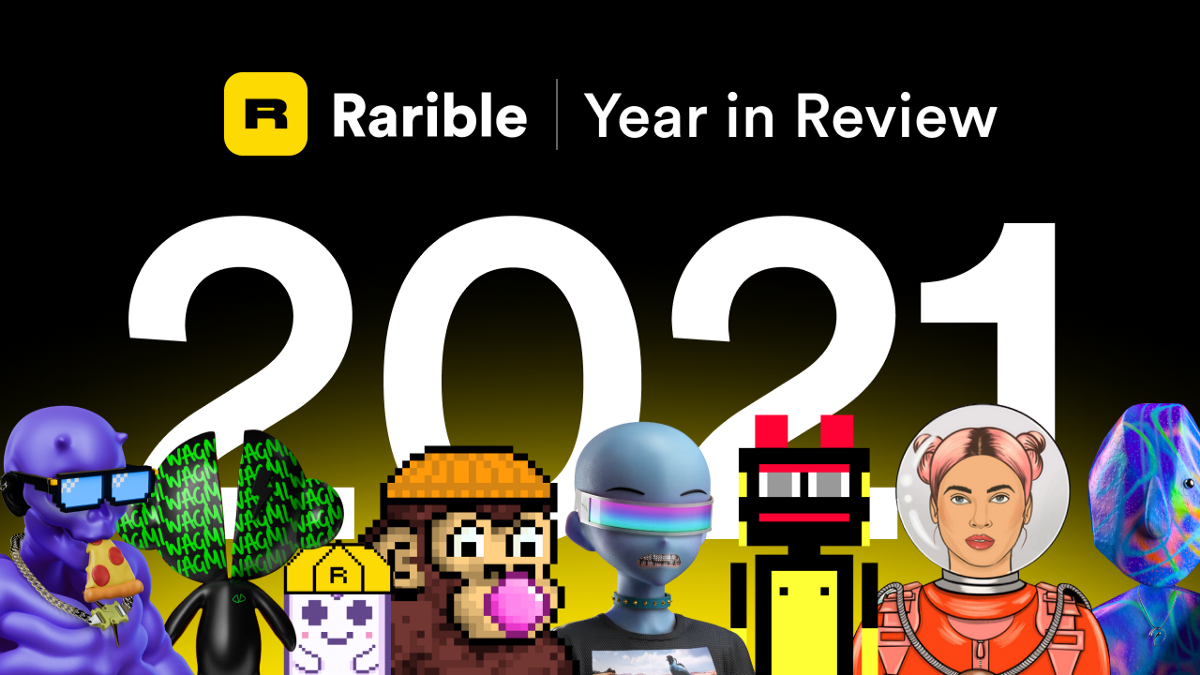 Rarible 2021: a Year in Review. The year we went multi-chain, launched… | by Rarible