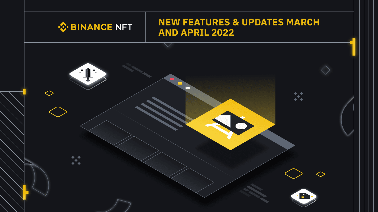 Binance NFT Update: An Overview of The Features Implemented in March & April 2022