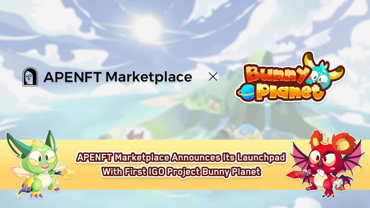 APENFT Marketplace Kicks-Off Launchpad with Bunny Planet