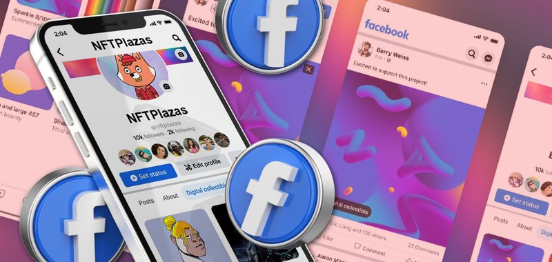 Facebook Launches NFT Functionality for Select Users